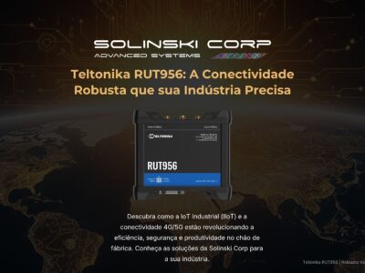Teltonika RUT956: A Conectividade Robusta que sua Indústria Precisa